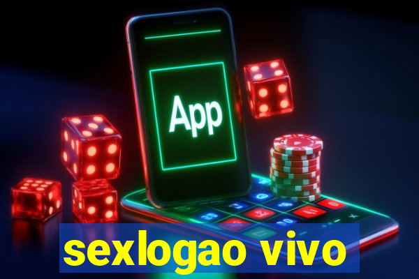 sexlogao vivo